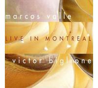 Marcos Valle & Biglione - Live in Montreal