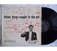Victor Borge (2) - VICTOR BORGE Caught in the Act UK LP BBL 7118