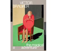 Victor Brauner: The Magic Adventure