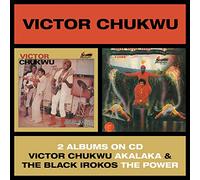 Victor Chukwu / Uncle Victor Chuks & The Black Irokos - Akalaka / The Power