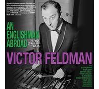 Victor Feldman - Victor Feldman - An Englishman Abroad: The First US Albums 1957-61