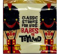 Victor Herbert - Classic Stories for Kids: Babes in Toyland (UK Import)