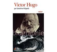 Victor Hugo: A39983 (Folio Biographies)