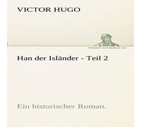 Victor Hugo Han Der Islander - Teil 2 Paperback Book Victor Hugo Multicolor