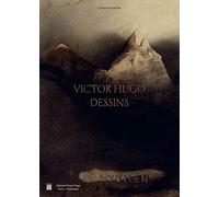 victor hugo, les dessins: Collection des Maisons de Victor Hugo Paris / Guernesey