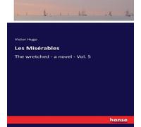 Victor Hugo Les Misérables:The wretched - a novel - Vol. 5 Paperback Book Victor Hugo Multicolor