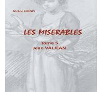 Victor Hugo Les Misérables:Tome 5 Jean Valjean Paperback Book Victor Hugo Multicolor