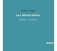 Victor Hugo Les Misérables:Tome I - Fantine Paperback Book Victor Hugo Multicolor
