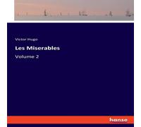 Victor Hugo Les Miserables:Volume 2 Paperback Book Victor Hugo Multicolor