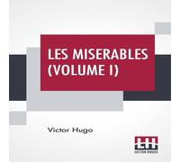 Victor Hugo Les Miserables (Volume I): Vol. I. - Fantine, Translated From The Victor Hugo Multicolor