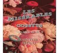 Victor Hugo Les Misérables, Volume II of V, Cosette Paperback Book Victor Hugo Multicolor