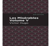 Victor Hugo Les Miserables Volume V Hardcover Book Victor Hugo Multicolor