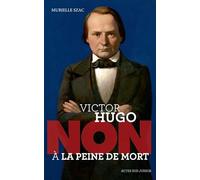 Victor Hugo: non a la peine de mort