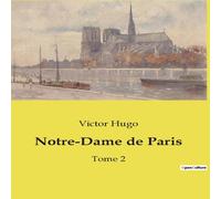 Victor Hugo Notre-Dame de Paris:Tome 2 Paperback Book Victor Hugo Multicolor