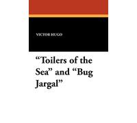 Victor Hugo Toilers of the Sea & Bug-Jargal Paperback Book Victor Hugo Multicolor