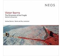 IBARRA VICTOR - DIMENSION OF THE FRAGILE - New CD - X4z