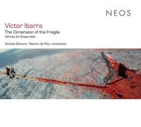 IBARRA VICTOR - DIMENSION OF THE FRAGILE - New CD - X4z