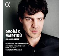 Victor Julien-Laferriere – Dvorak & Martinu: Cello Concertos