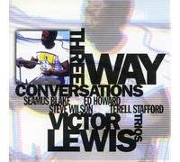 Victor Lewis Trios - Three Way Conversations