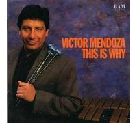Victor Mendoza - This Is Why