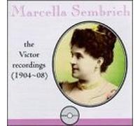 Victor Recordings 1904-1908 by Marcella Sembrich