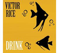 Victor Rice - Drink [VINYL]