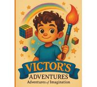 Victor’s Adventures:: Adventures of Imagination