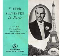 Victor Silvester and His Ballroom Orchestra - Victor Silvester In Paris EP - Victor Silvester And His Ballroom Orchestra 7" 45