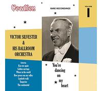 Victor Silvester & His Ballroom Orchestra - Rare Recordings: Vol.1 You'Re Dancing