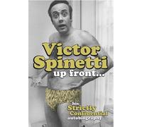Victor Spinetti Up Front…: His Strictly Confidential Autobiography