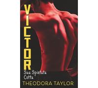 Victor: Sua Spietata Cotta: La Trilogia di Victor - Libro 1 (Triade Spietata)