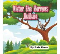 Victor the Nervous Vulture (Alphabet Books)