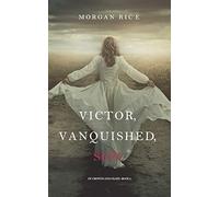 Victor, Vanquished, Son (Of Crowns and Glory-Book 8)