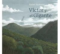 Victor y el gigante / Victor and the Giant (Aldana Libros)
