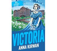 Victoria: 1 (My Story)