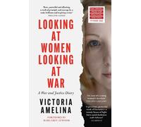 Victoria Amelina Looking at Women, Looking at War (Paperback)