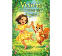Victoria and the dancing squirrel
