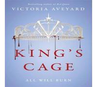 Victoria Aveyard King's Cage : The third YA dystopian fantasy adventure in the Victoria Aveyard Multicolor