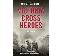 Victoria Cross Heroes Volume II: 2