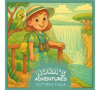 VICTORIA FALLS: COLORING BOOK (NORA'S ADVENTURES)