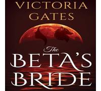 Victoria Gates The Beta's Bride Paperback Book Victoria Gates Multicolor