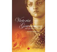 Victoria Gowramma: The Lost Princes of Coorg