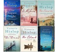 Victoria Hislop Collection 6 Books Set (One August Night, The Return, The Sunrise, The Thread, The Island, Those Who Are Loved)