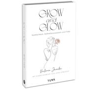 Victoria Jancke Grow & Glow - Weiblichkeit, Selbstbewusstsein und Fü (Paperback)