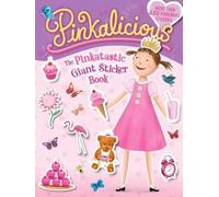 Pinkalicious: The Pinkatastic Giant Sticker Book