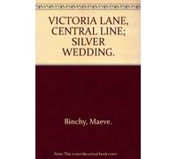 VICTORIA LANE, CENTRAL LINE; SILVER WEDDING.