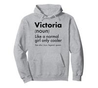 Victoria Like A Normal Girl Only Cooler Queen First Name Pullover Hoodie