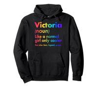 Victoria Like A Normal Girl Only Cooler Queen First Name Pullover Hoodie