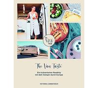 Victoria Lommatzs The Van Taste - Ein kulinarischer Roadtrip mit dem (Hardback)
