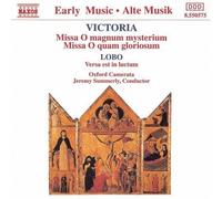 Victoria: Missa O magnum mysterium, Missa O quam gloriosum / Lobo: Versa est in Luctum